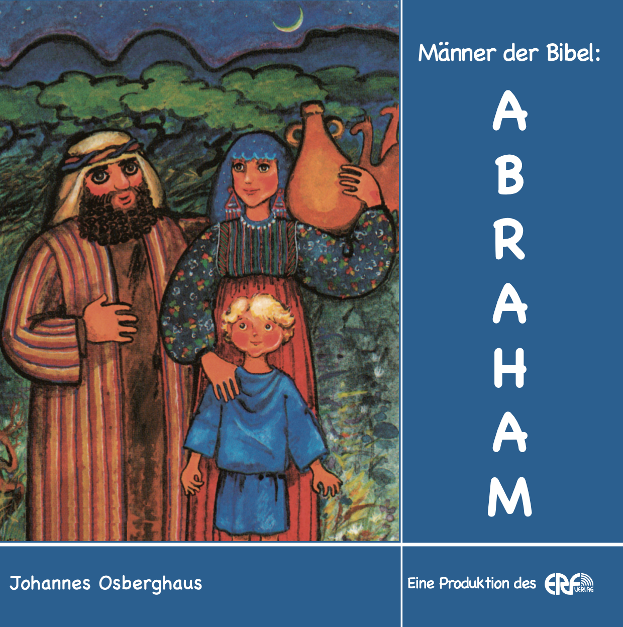 Abraham - Männer der Bibel
