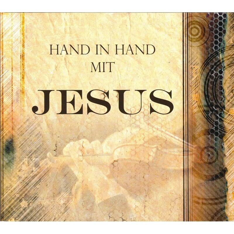 Hand in Hand mit Jesus - Chorlieder