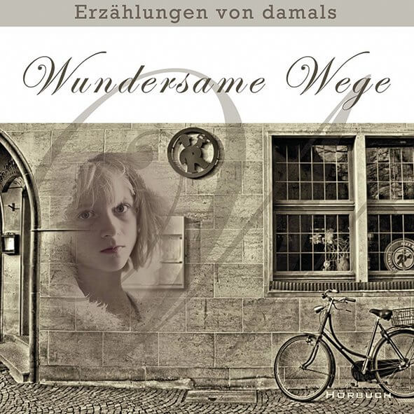 Wundersame Wege - Hörbuch MP3
