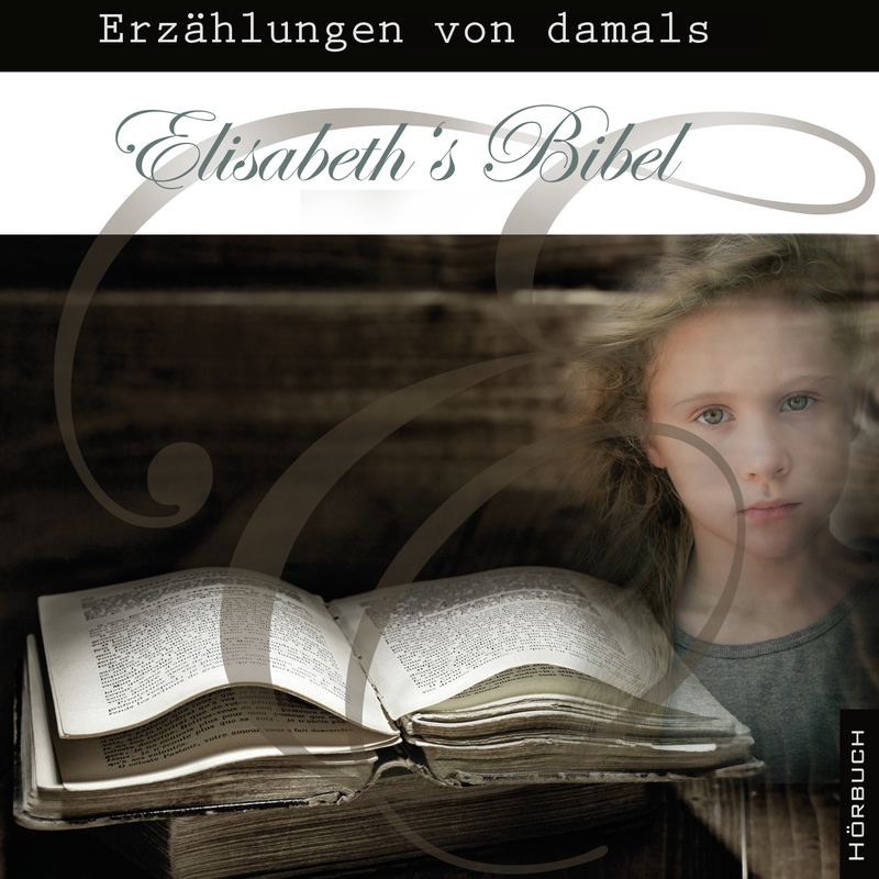 Elisabeths Bibel - MP3 Hörbuch
